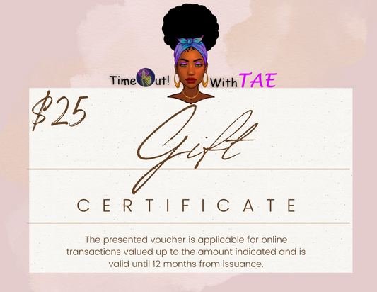 TimeOutWithTAE Gift Certificate