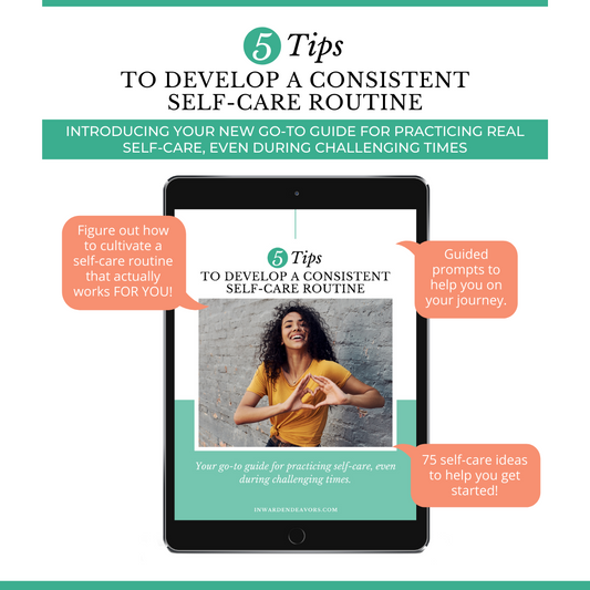 E-Book: 5 Tips to Develop a Consistent Self-Care Routine