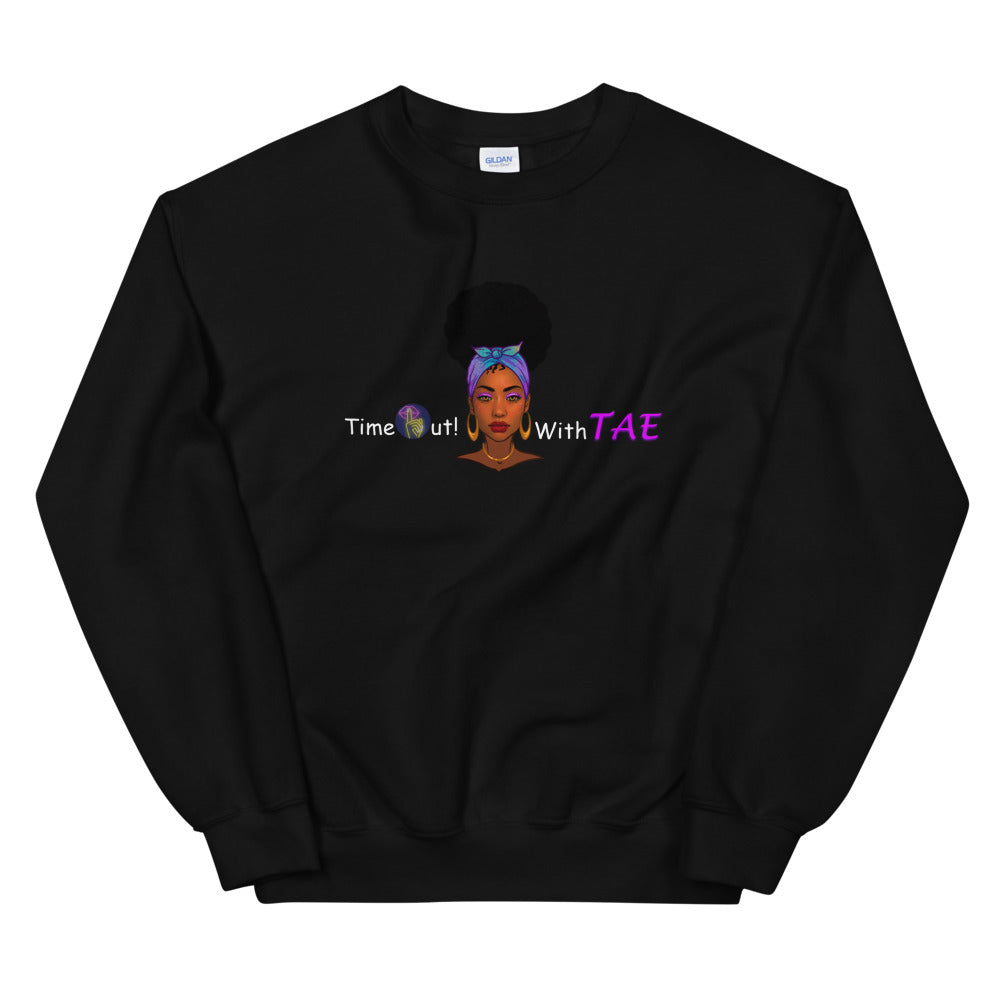 TimeOut with Tae! Unisex Sweatshirt