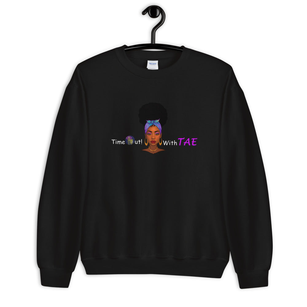 TimeOut with Tae! Unisex Sweatshirt