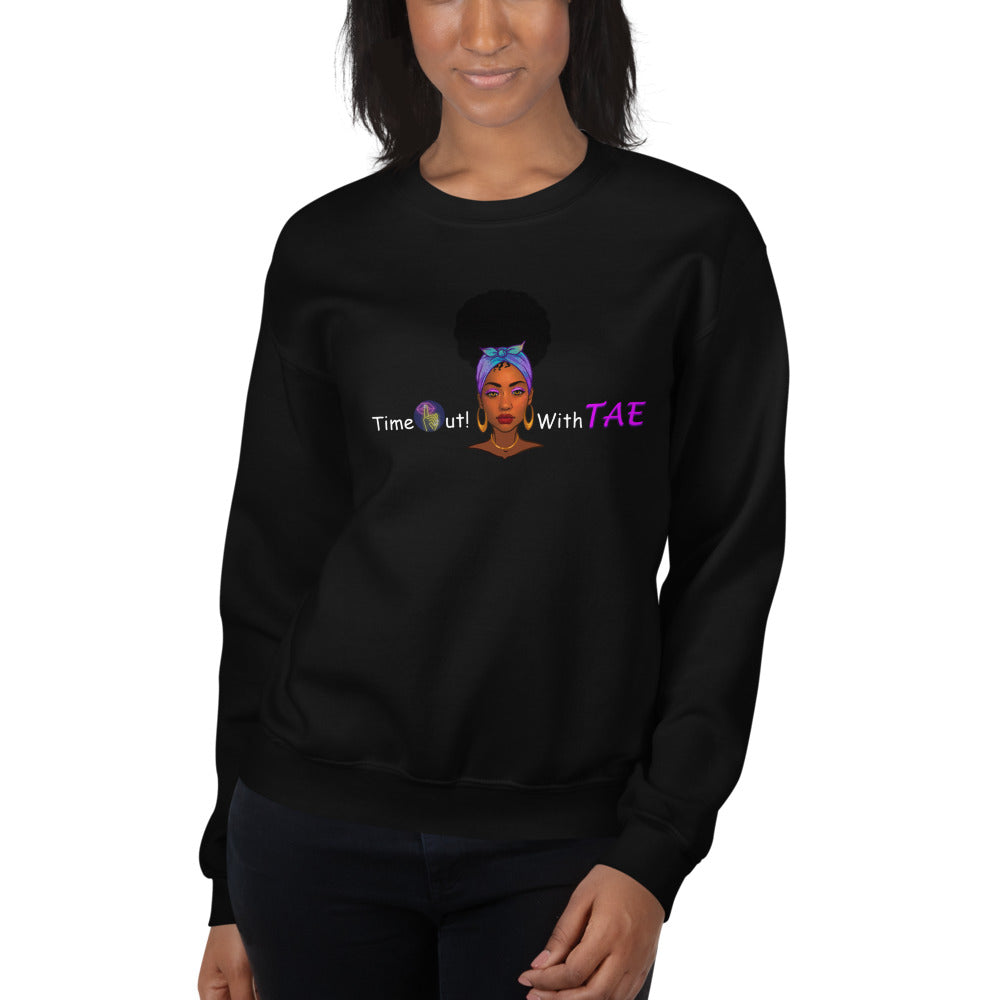 TimeOut with Tae! Unisex Sweatshirt