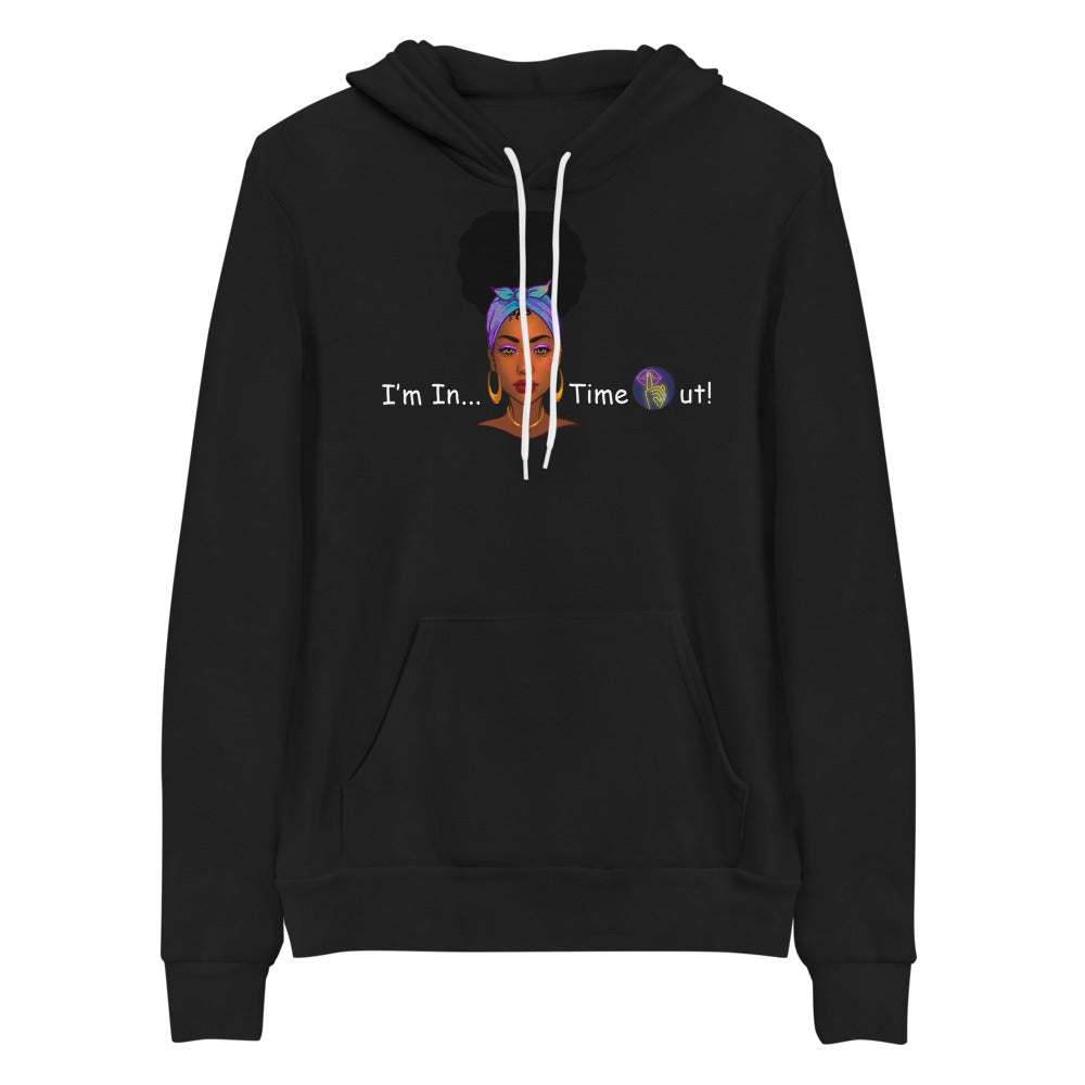 I'm in time out Unisex hoodie