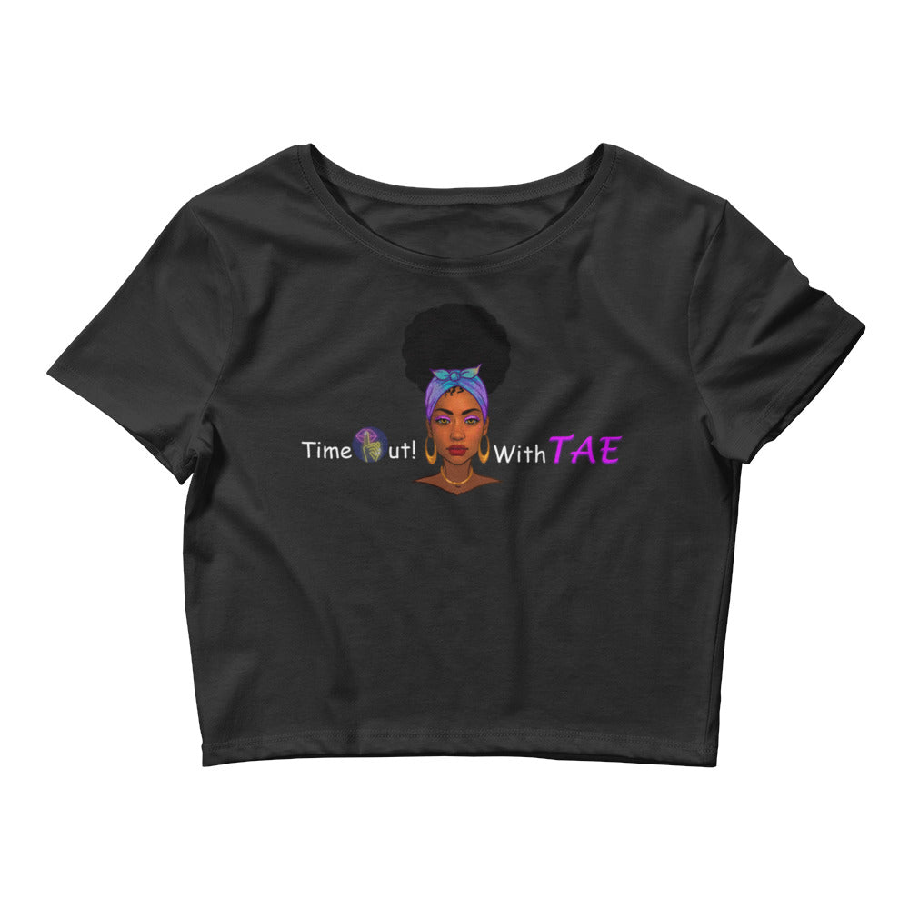 Time Out! With TAE Women’s Crop Tee