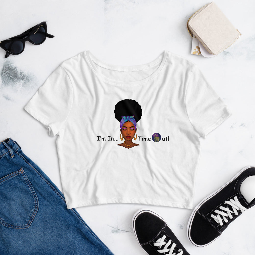 I'm in Timeout! Women’s Crop Tee